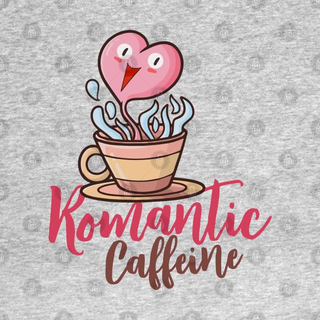 Romantic Caffeine by Jocularity Art